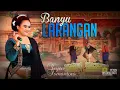 Download Lagu BANYU LARANGAN | SANDIWARA BINTANG RATU EDISI 2023 | KUBANGWUNGU KETANGGUNGAN BREBES