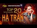 Download Lagu Hà Trần - Top 20 Bài Hát from Paris By Night