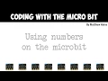 06 - Using numbers on the Microbit by Matt Hains