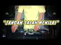 Download Lagu JANGAN SALAH MENILAI - Remix Nostalgia_Tembang Kenangan_Slow Remix_Lagu Nostalgia