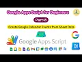 Google Apps Script Tutorial for Beginners - Part 8 Create Google Calendar Events from Sheet Data