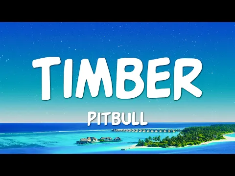 Download MP3 Pitbull - Timber (Lyrics) ft. Ke$ha