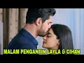 Download Lagu Alur Cerita Film Takdir Cinta Layla Episode Malam Pertama Layla Dan Cihan
