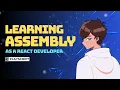 Learning Assembly as a React Developer