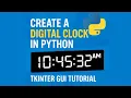 Create a Digital Clock in Python Tkinter GUI Tutorial
