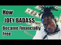 How JOEY BADA became Financially Free