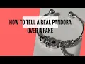 How To Tell Real Pandora Bracelet Over A Fake