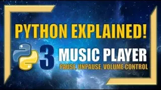 Python Create your own Music Player Part 3 - Pause Unpause Volume Control