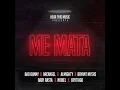 Me Mata (Clean) - Bad Bunny x Arcangel x Bryant Myers x Almighty x Noriel x Baby Rasta x Brytiago