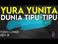 Download Lagu Yura Yunita - Dunia Tipu-Tipu - Karaoke Instrumental - Lower