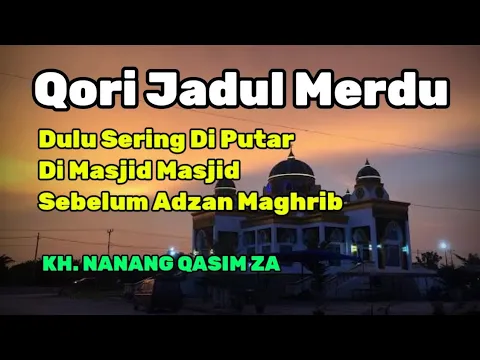 Download MP3 Qori Jaman Dulu Merdu Banget - Sumpah Cocok Banget Di Putar Sebelum Adzan Subuh ❤