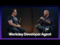 Workday Developer Agent Deep Dive