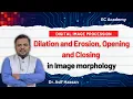 Dilation Explained Morphological Image Processing MIP Formulas Structuring Element DIP