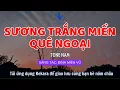 Download Lagu Karaoke SƯƠNG TRẮNG MIỀN QUÊ NGOẠI - TONE NAM 🎤 BEAT Kekara