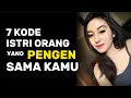 Download Lagu 7 KODE ISTRI ORANG YANG PENGEN MAIN SAMA KAMU