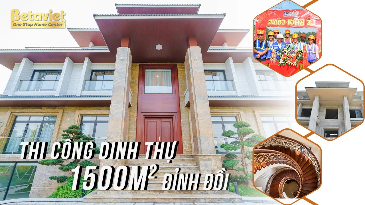 1500m2 siêu dinh thự trên đỉnh đồi được thi công như thế nào?