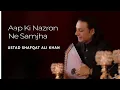 Download Lagu Aap Ki Nazron Ne Samjha | Legend Ustad Shafqat Ali Khan | Classical Song | 2021 | Daac