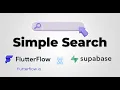 Simple Search in FlutterFlow and Supabase AI Ready Apps