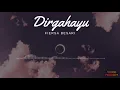 Fiersa Besari - Dirgahayu (Lirik Video)