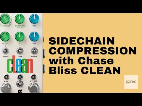 Chase Bliss Clean Stereo Compressor | Delicious Audio