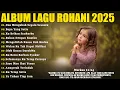 Download Lagu Doa Mengubah Segala Sesuatu - Lagu Rohani Penyejuk Hati Penenang Pikiran | Lagu Rohani Terbaru 2025