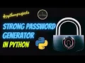 Strong Password Generator in Python Python Projects At A Glance