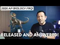 2026 AP BIOLOGY FRQ Released and Reviewed