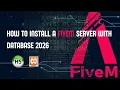 How to install a FiveM server with database 2026