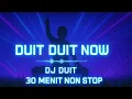 Download Lagu DUIT DUIT NOW | INI YANG PALING DICARI 30 MENIT NON STOP