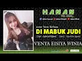 Download Lagu DI MABUK JUDI || Cipt.Adrial Edmi, Cover. VENYA EISIYA WINIA || HaNan Official || LAGU KERINCI