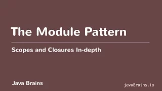 Scopes and Closures In-depth 20 - The Module Pattern