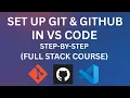 Install Git Setup GitHub in VS Code Step-by-Step for Full Stack Developers