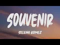Download Lagu Selena Gomez - Souvenir (Lyrics)