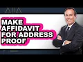 How to Make Affidavit for Address Proof