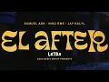 Samuel Ash x Niko Eme X Jay Kalyl - "EL AFTER" - (Letras)