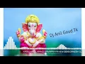 Lagu KADILI KADILI GANAPAYYA NEW GANESH DJ SONG REMIX BY DJ ANIL GOUD TK