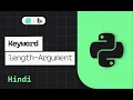 Keyword length - Argument in python Hindi python Tutorials Miniature school