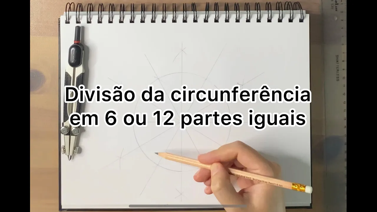 Divisão da circunferência em 6 ou 12 partes iguais