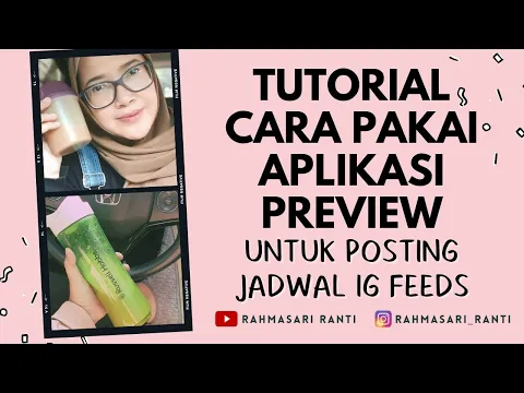 TUTORIAL POSTING JADWAL IG FEED PAKAI APLIKASI PREVIEW CEPET MUDAH RAPI DAN GRATIS