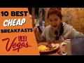 The 10 Best CHEAP Breakfasts in Las Vegas
