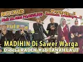 MADIHIN DI SAWER KAKA CANTIK_Akhirnya Jadi Begini_DESA RADEN , Kabupaten TANAH LAUT