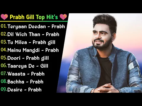 Download MP3 Prabh Gill All Song 2022| Best Prabh Gill Songs|Prabh Gill Jukebox Non Stop Collection | Punjabi Hit