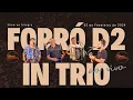 Download Lagu Forró D2 in Trio - Esse Forró é Nosso - 03/02/2024