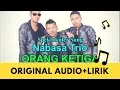 Download Lagu Nabasa Trio - Orang Ketiga (Original Audio+Lirik)