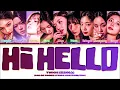 [SPECIAL] TWICE 'HI HELLO' Lyrics (트와이스 HI HELLO 가사) (Color Coded Lyrics)