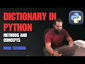 Python Dictionary Key-Value Pairs Methods and Advanced Concepts
