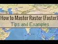 Working with Rasters Tips and Examples