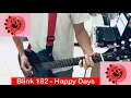 Download Lagu Blink 182- Happy Days Guitar Cover (2019 song) [HQ,HD]