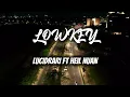Lucidrari - Lowkey ft Heil Nuan (Lyric Video)