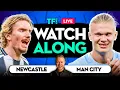 Newcastle vs Man City LIVE Watchalong with Mark GOLDBRIDGE